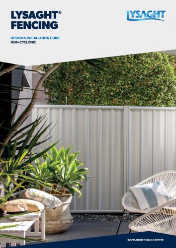 LYSAGHT® Fencing and Gates Design and Installation Guide (Non-Cyclonic)